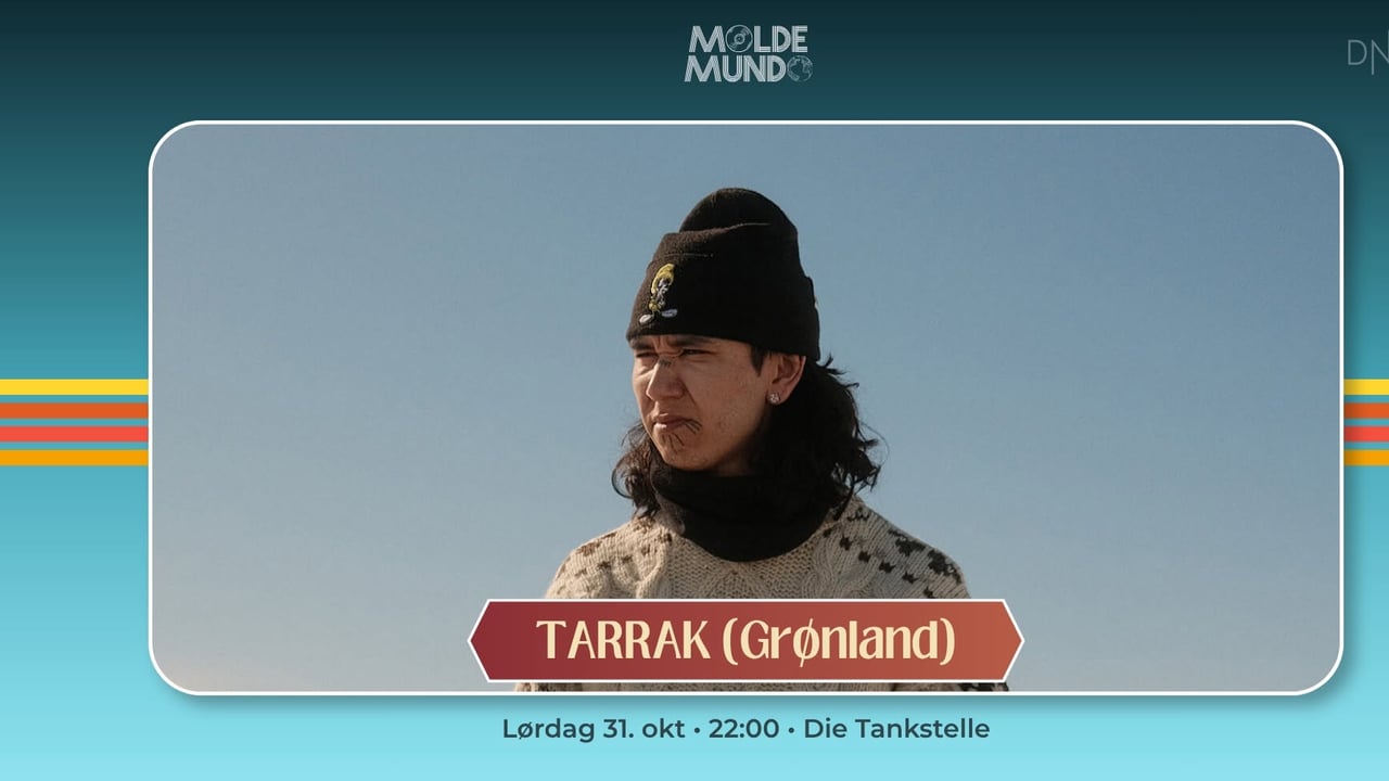 Molde Mundo 2026: TARRAK (Grønland) + Etterfest med SUSOBRINO (Bolivia) // Die Tankstelle