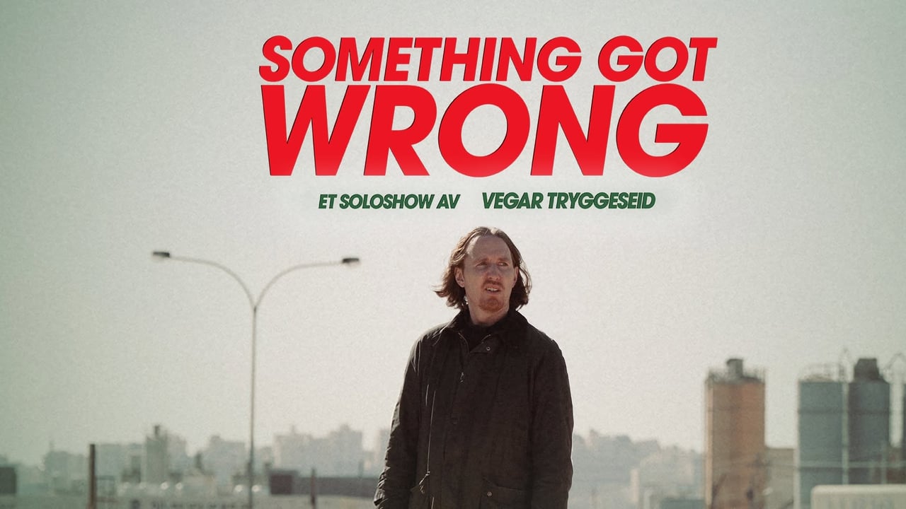 EKSTRASHOW! 🚨 Something Got Wrong – Et soloshow av Vegar Tryggeseid