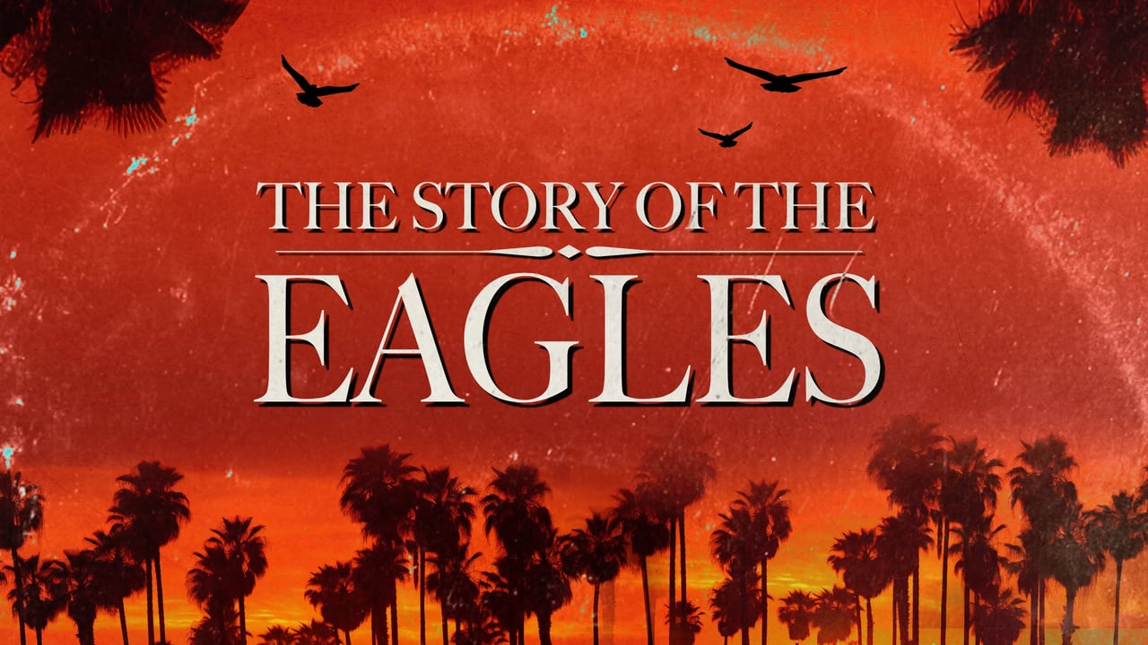 The Story of The Eagles