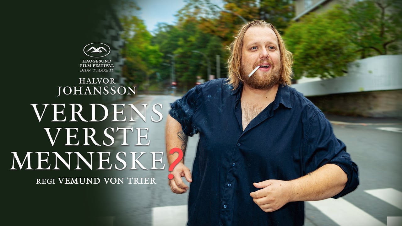 Halvor Johansson "Verdens verste menneske"