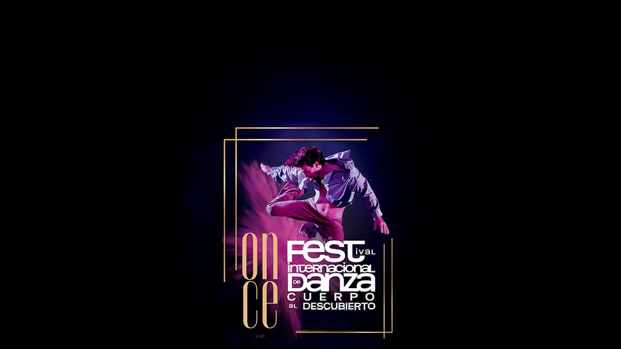 11 Festival Internacional de Danza "Cuerpo al Descubierto"