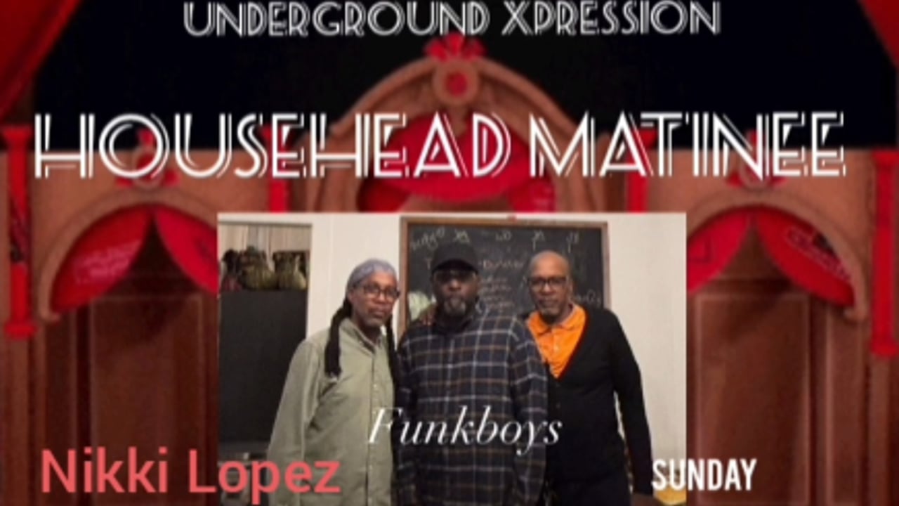 Househead Matinee