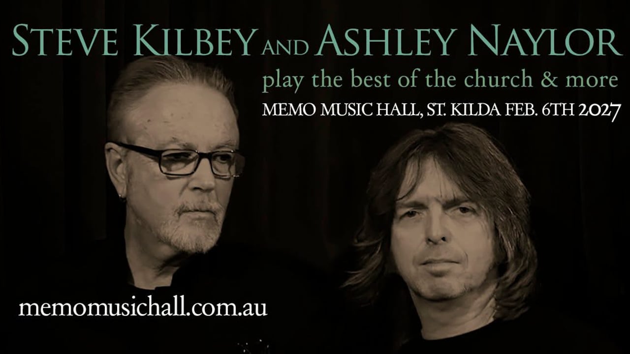 Steve Kilbey & Ashley Naylor play The Best of The Church & More | MEMO Music Hall