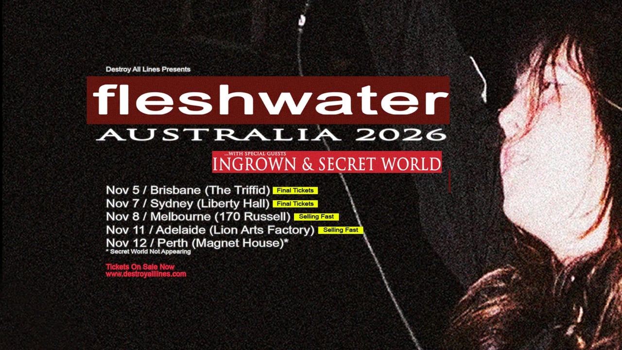 Fleshwater (US) Australian Tour 2026 with Ingrown (US) + Secret World - Melbourne - SELLING FAST