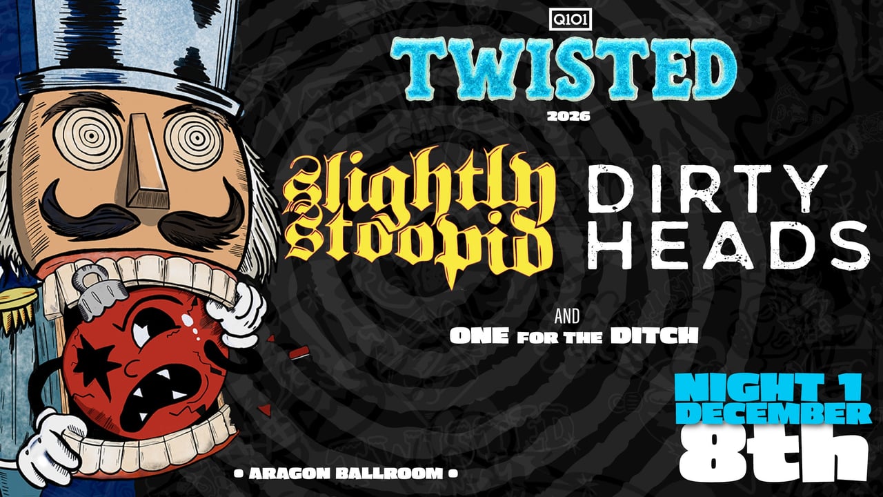 Q101 Twisted With Slightly Stoopid & Dirty Heads