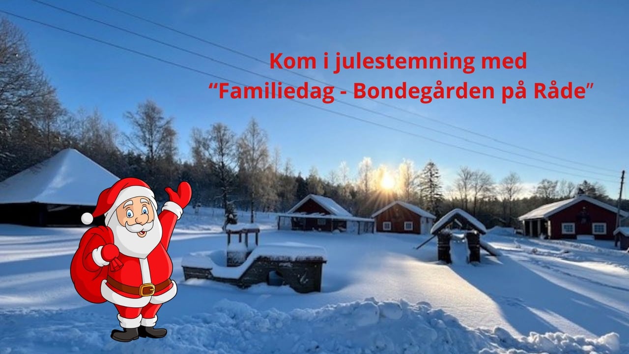 Familiedag med julestemning - Bondegården i Råde (for medlemmer)