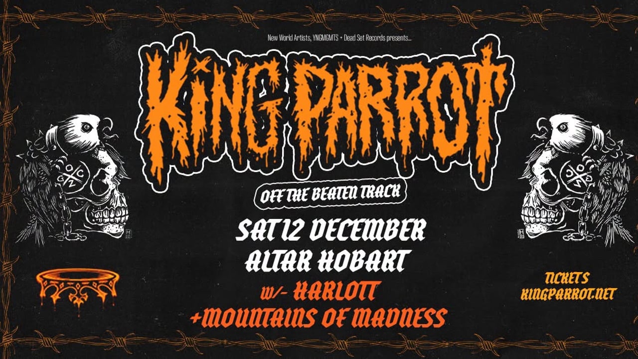 KING PARROT : Hobart - "Off The Beaten Track Tour" @ Altar Bar
