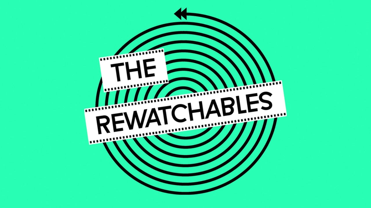 The Rewatchables LIVE!
