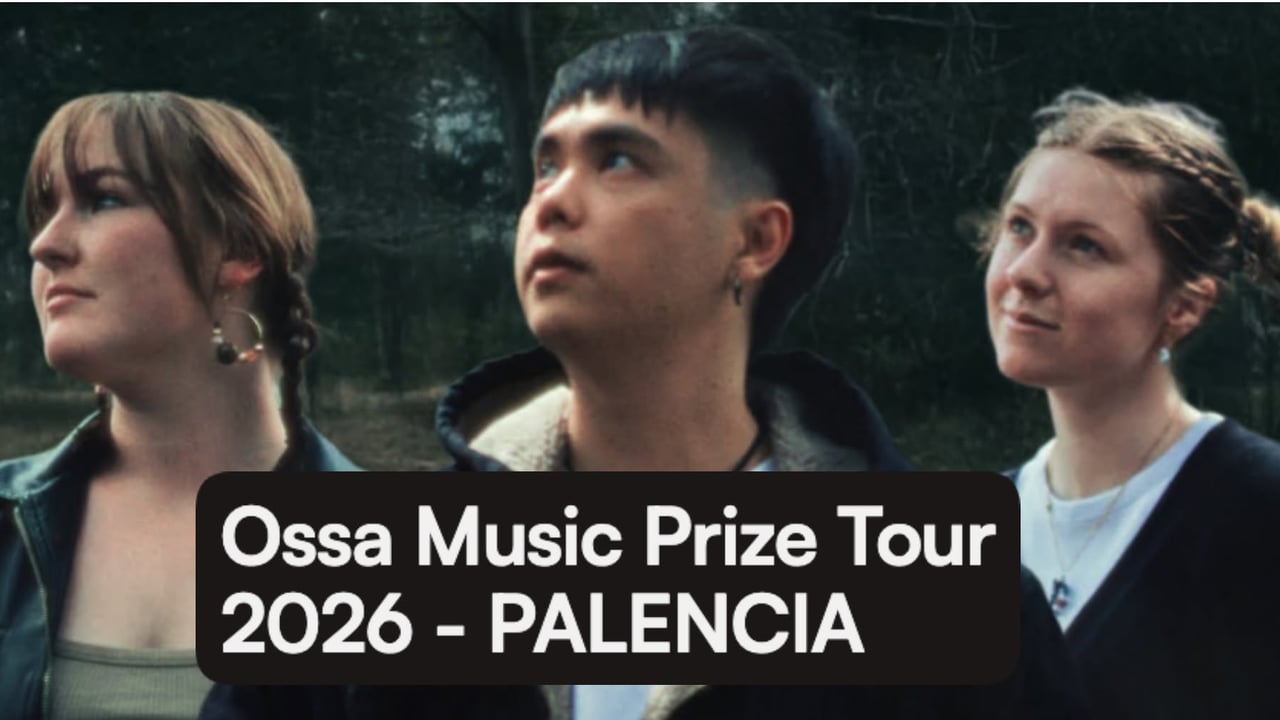 Ossa Music Prize Tour 2026 | PALENCIA