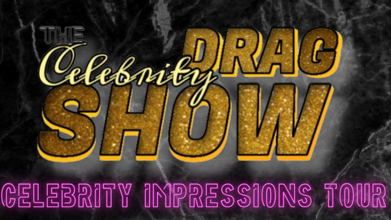 Nclusion Plus Presents: The Celebrity Drag Show (Ages 18+)