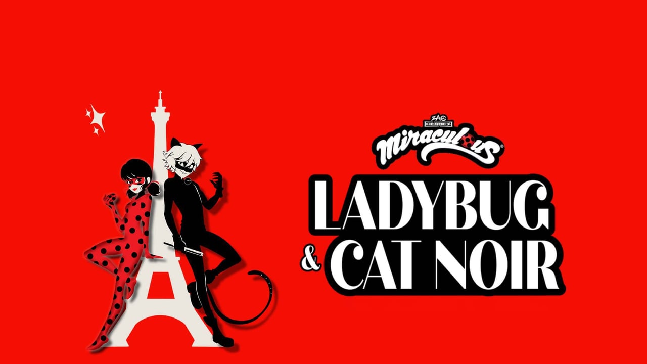 Miraculous Ladybug & Cat Noir: The Live Stage Spectacular