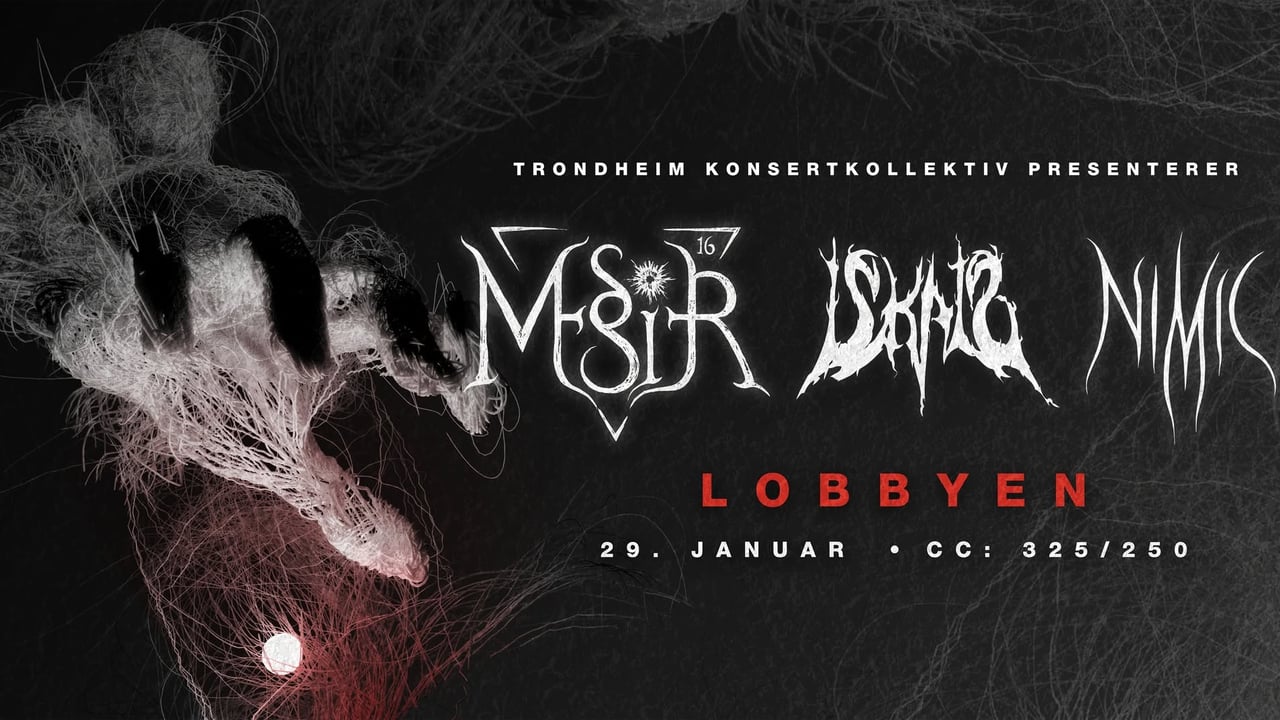  MESSIER 16 + ISKALD + NIMIC @ Lobbyen