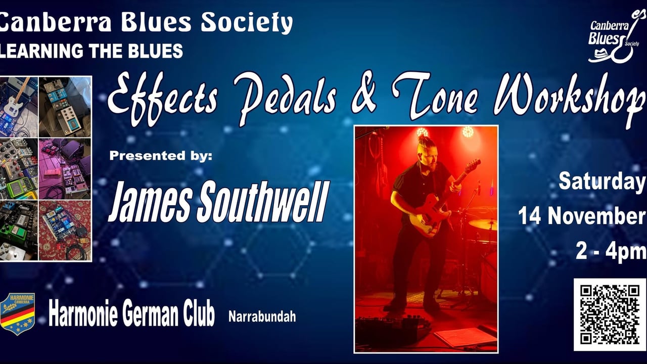 Learning The Blues - Effects Pedals & Tone Workshop with James Southwell