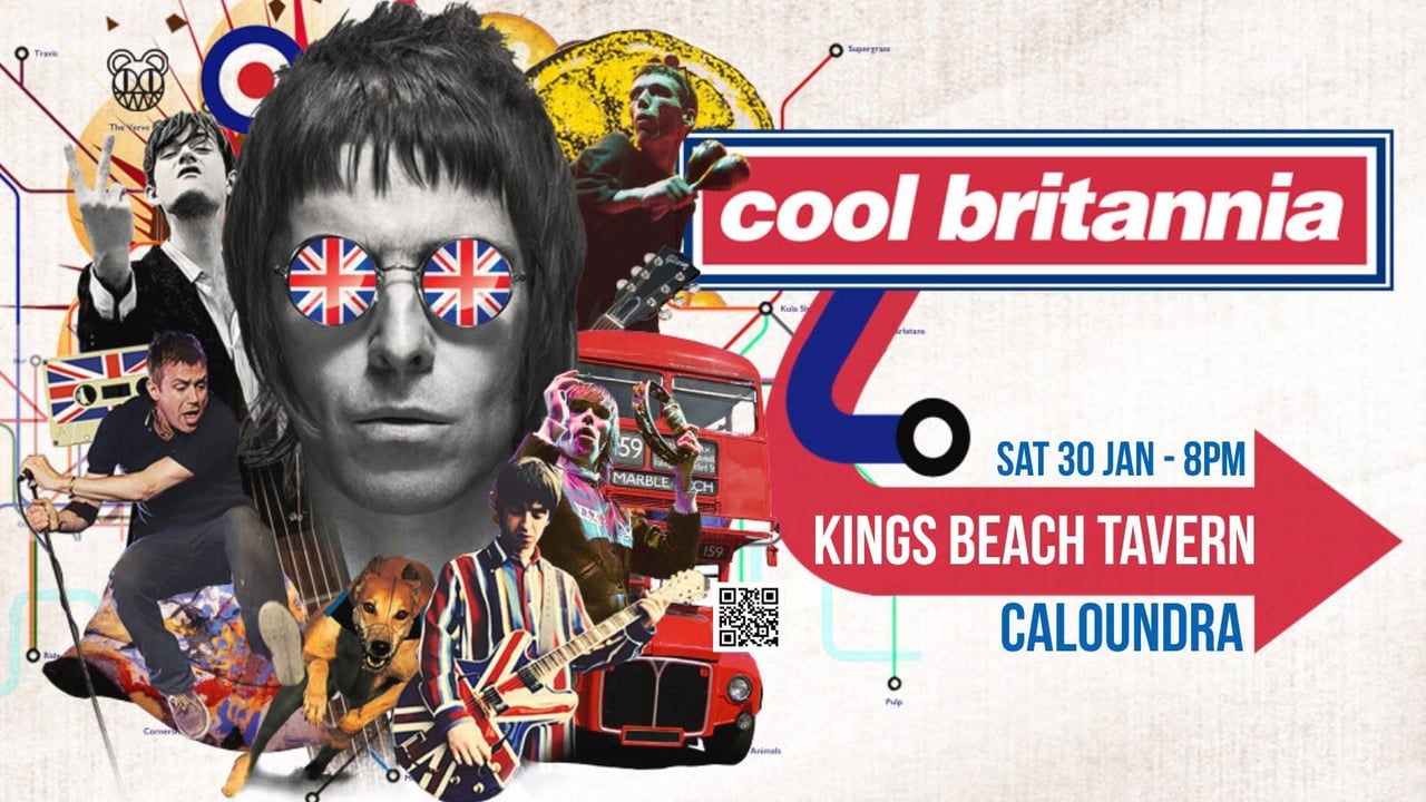 Cool Britannia! 90s Indie/Britpop LIVE! Caloundra - Sat 30 Jan