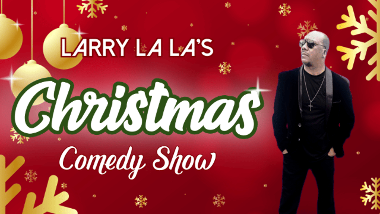 Larry La La's Christmas Comedy Special