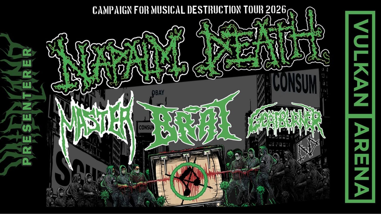 Napalm Death, Master, Brat & Goat Burner / Vulkan Arena / Pres. av Vaterland