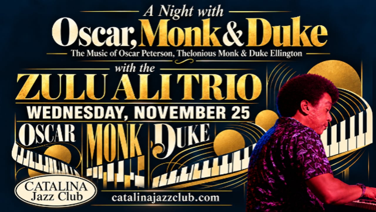 A Night with The Music of Oscar Peterson, Thelonious Monk & Duke Ellington with the Zulu Ali Trio