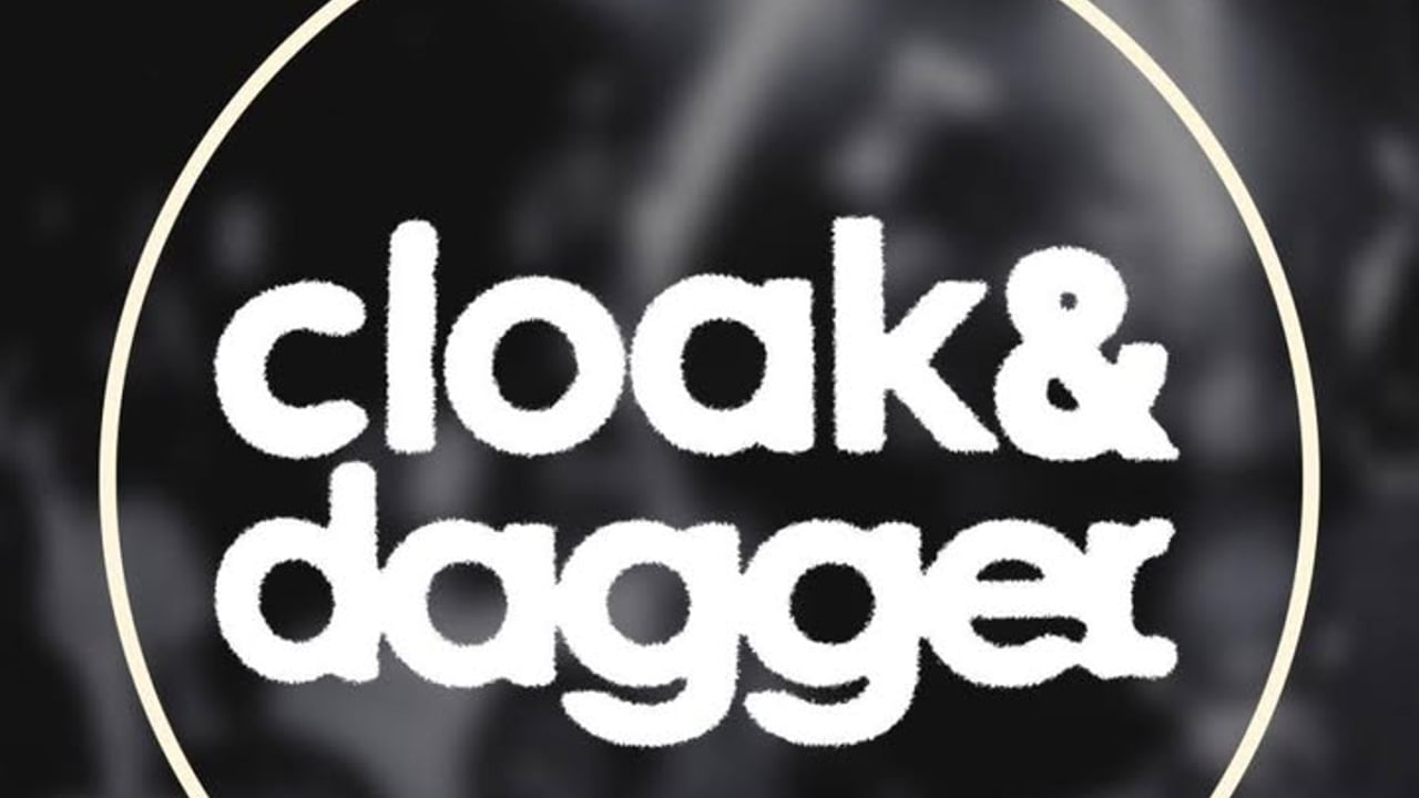 Cloak&Dagger