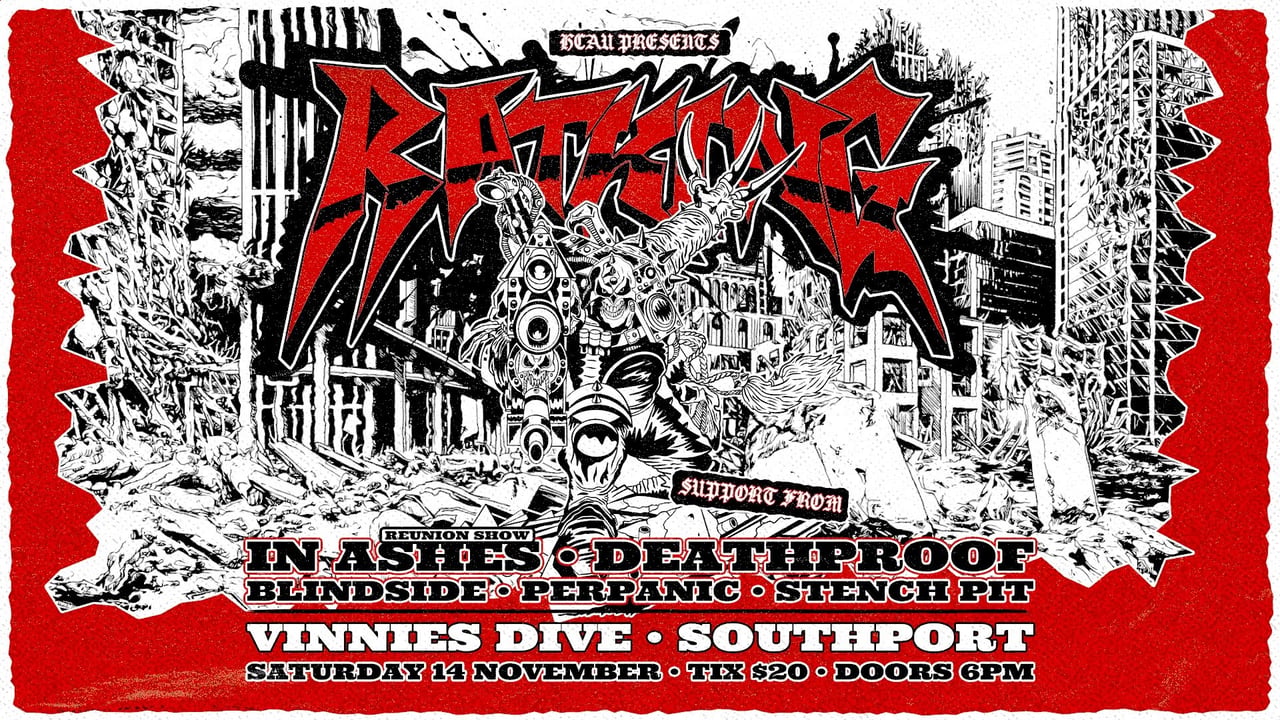 RATKING, IN ASHES, DEATHPROOF, BLINDSIDE, PERPANIC & STENCH PIT