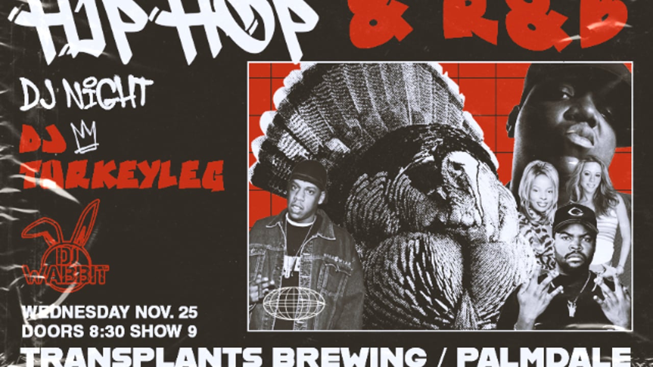 FREE SHOW: HIP-HOP AND R&B NIGHT WITH DJ TURKEYLEG & DJ WABBIT