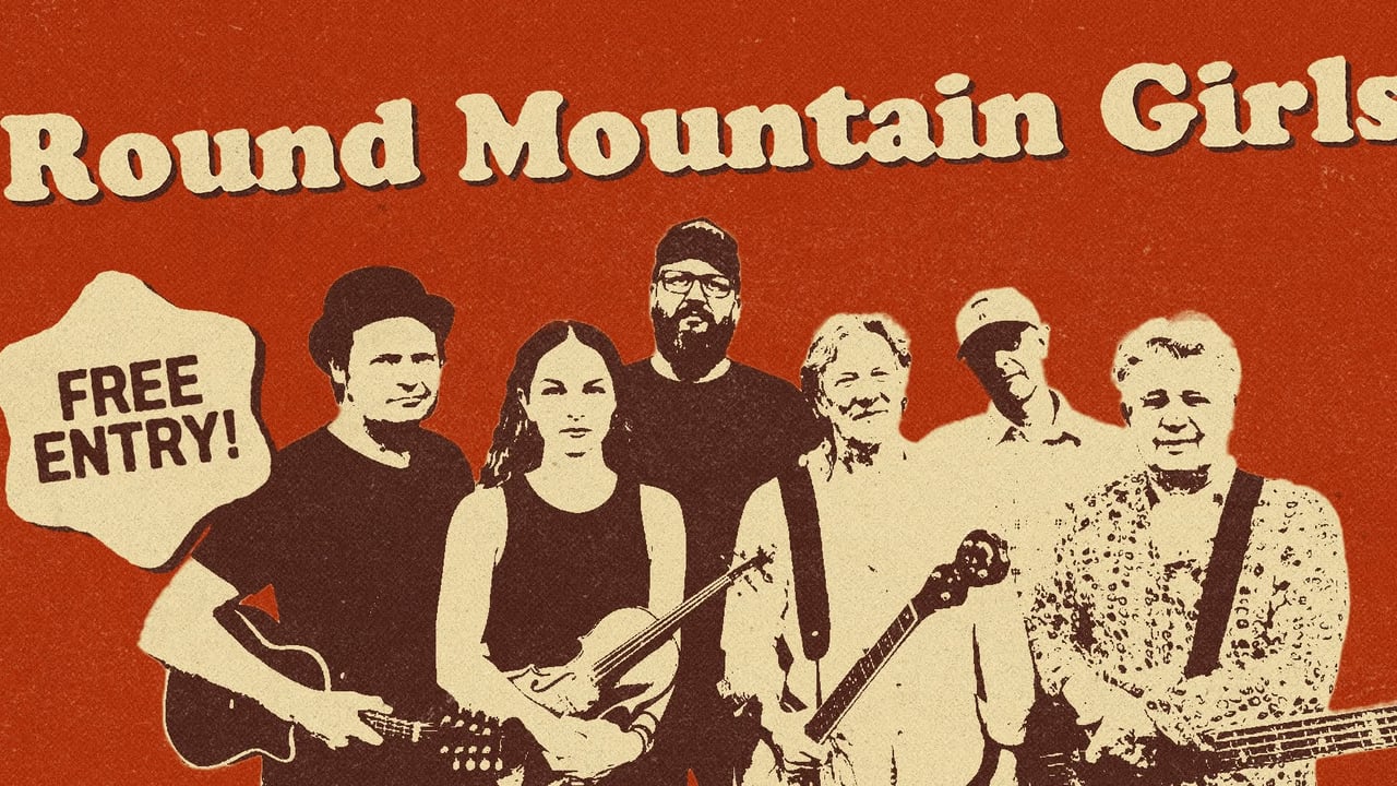 FREE ENTRY - Round Mountain Girls