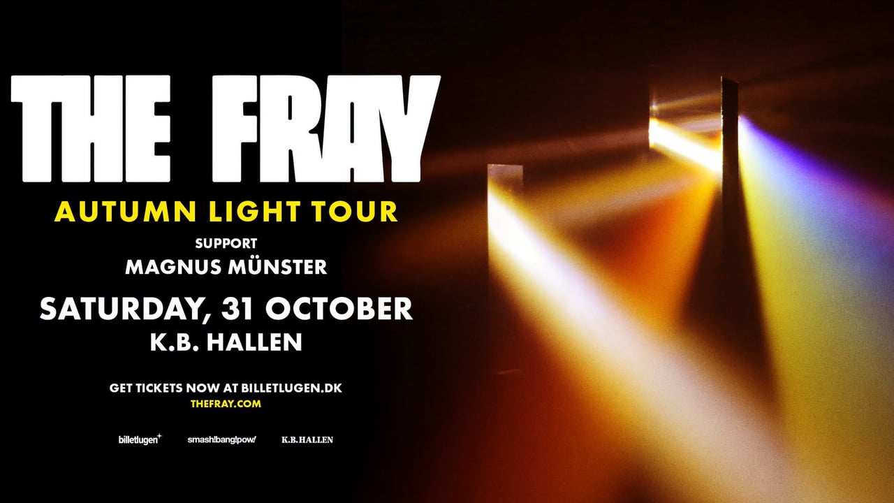 THE FRAY (US) + [support: Magnus Münster] i K.B. Hallen | Autumn Light Tour