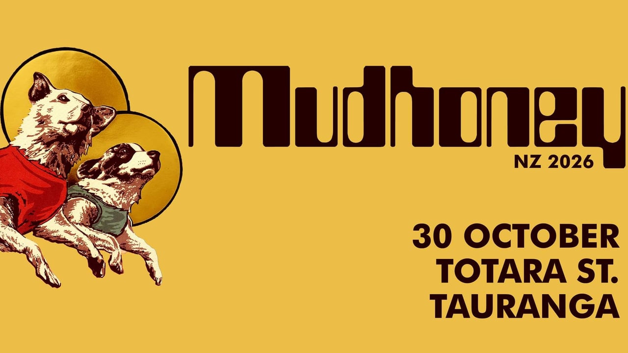 Mudhoney │Tauranga