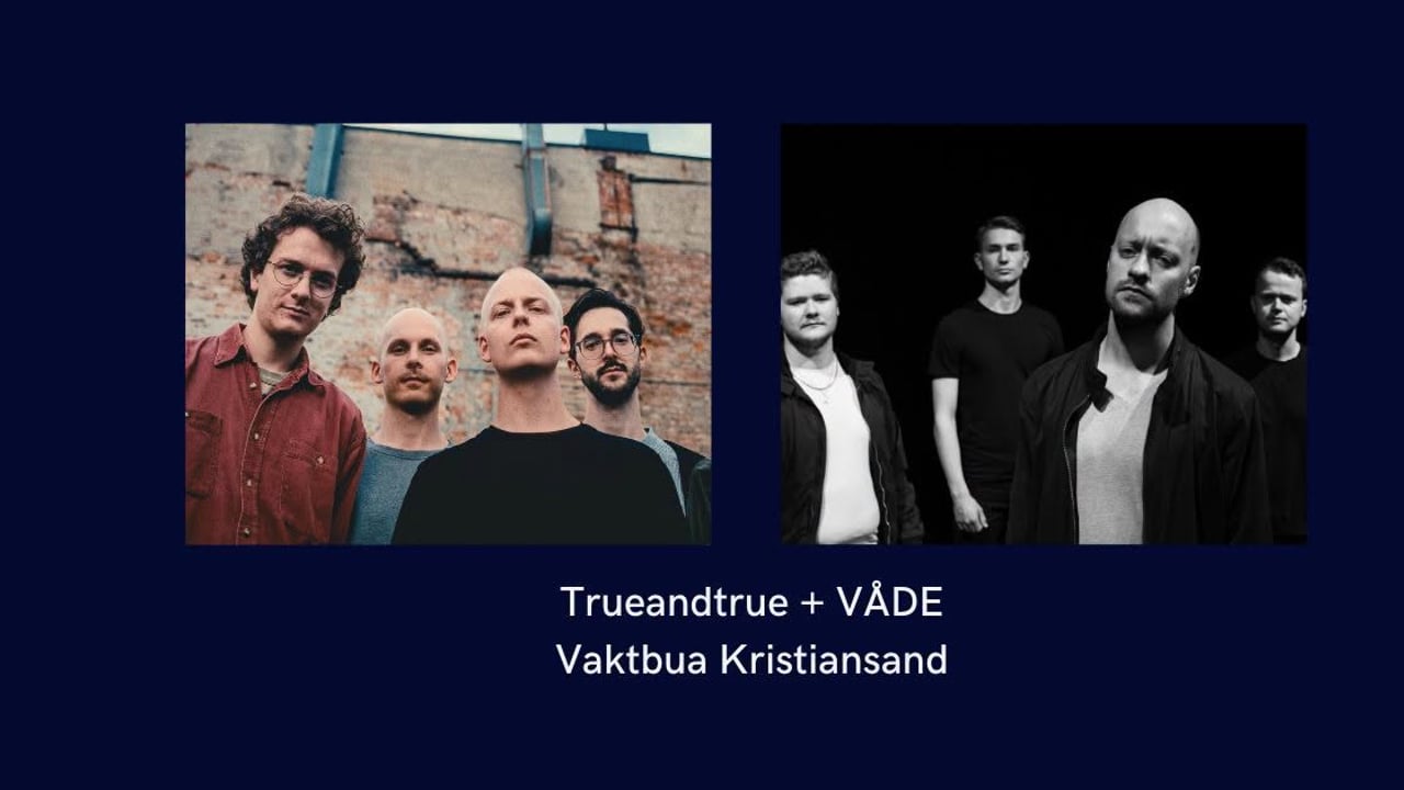 trueandtrue [hardcore punk] + VÅDE [dødsmetall] // Vaktbua