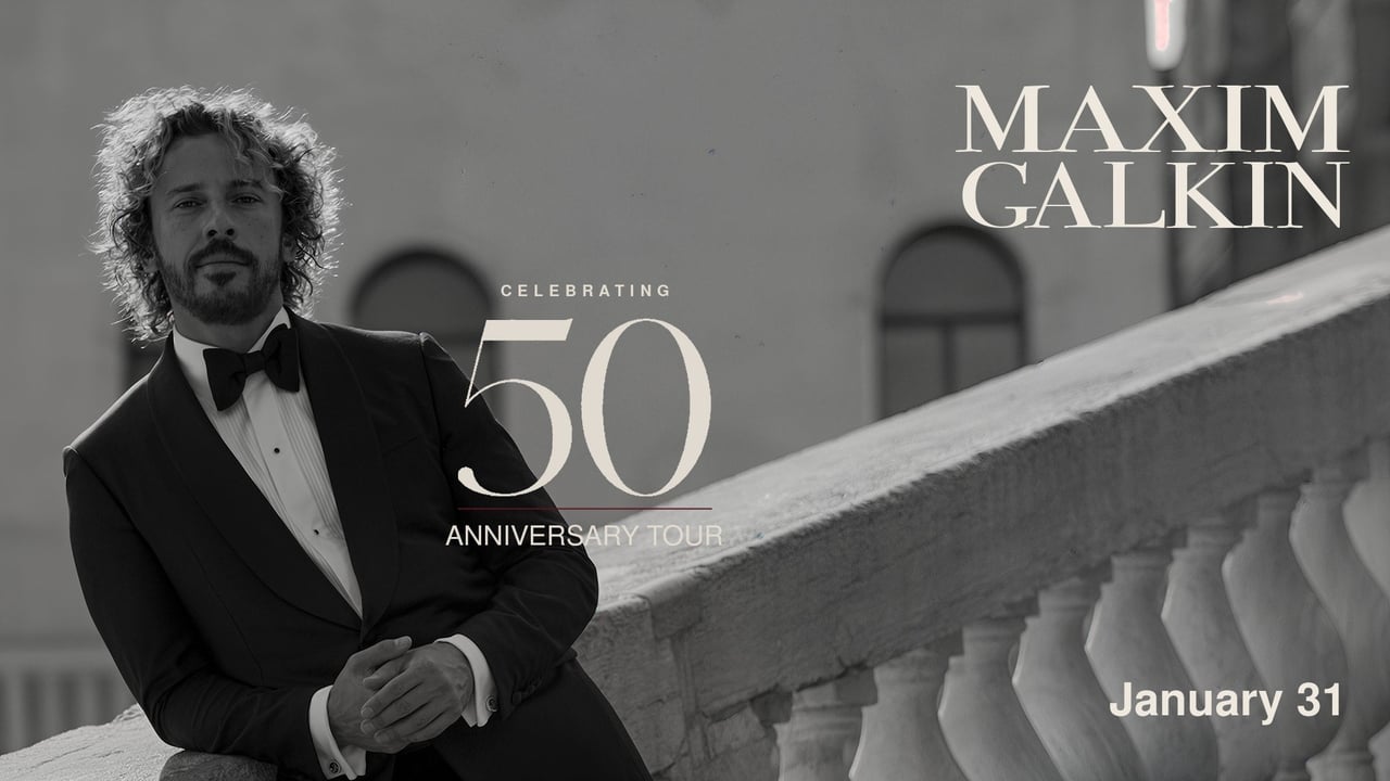MAXIM GALKIN: CELEBRATING 50