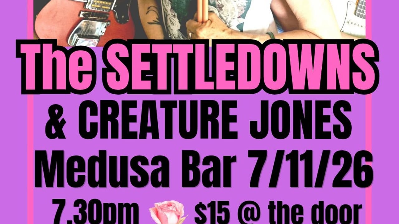 THE SETTLEDOWNS | CREATURE JONES | MEDUSA BAR, GEELONG
