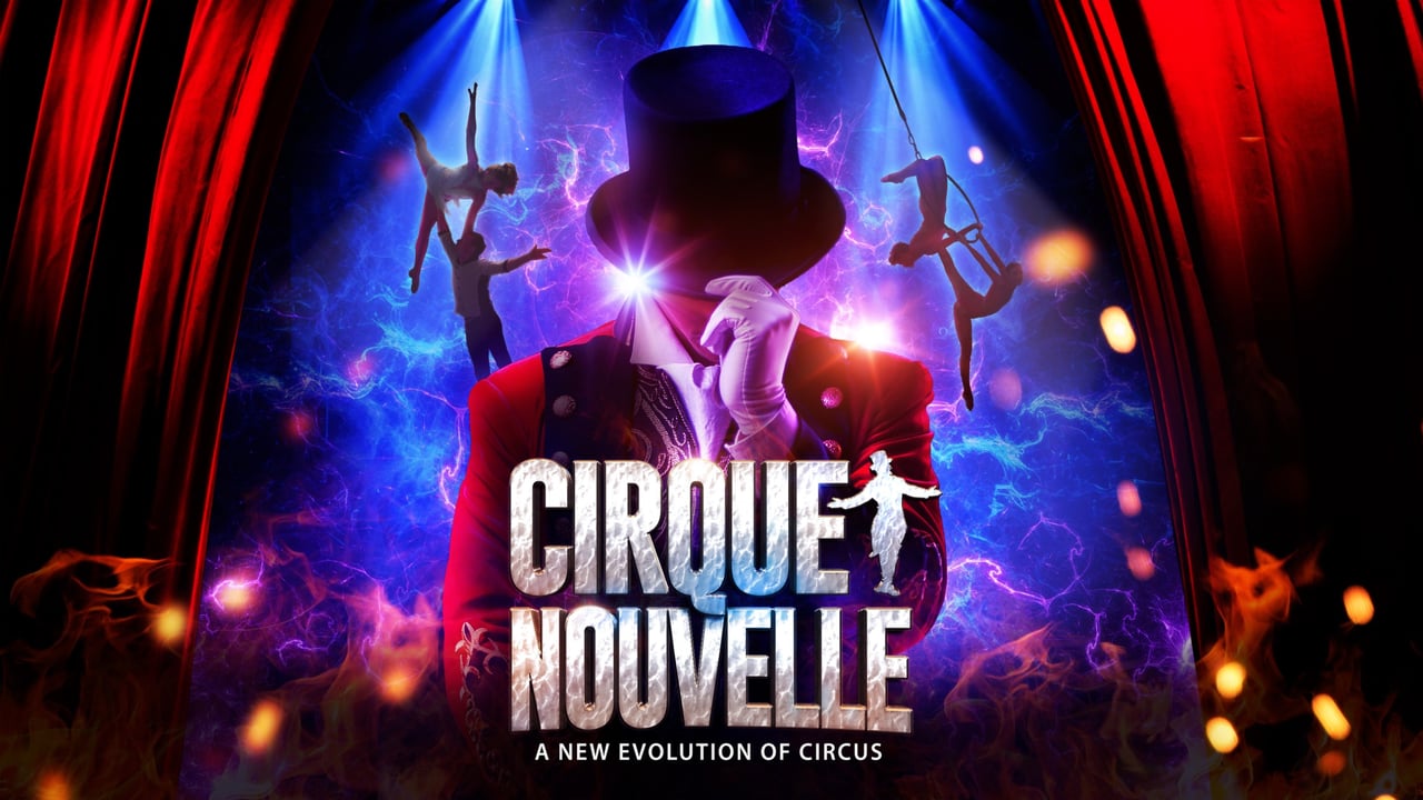 Cirque Nouvelle - A New Evolution of Circus