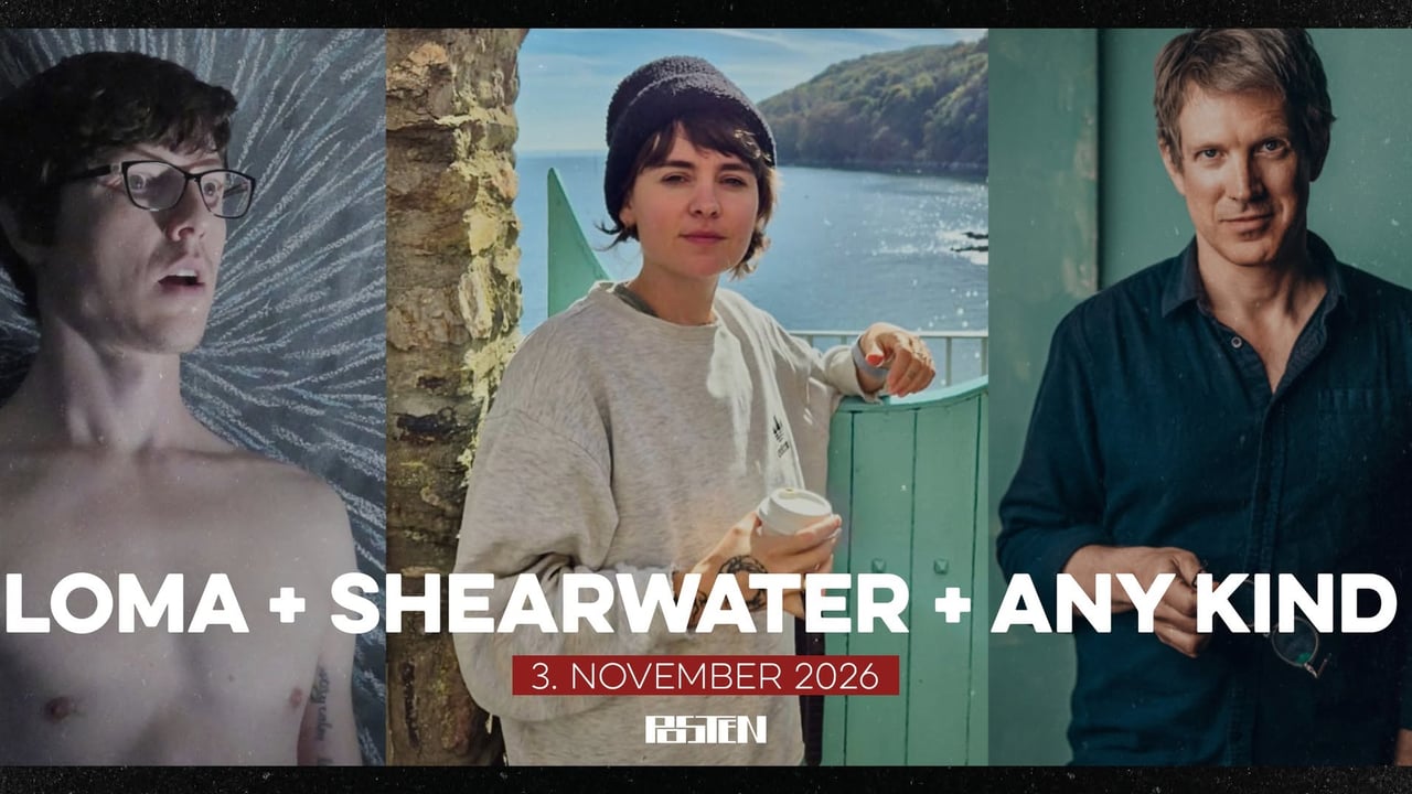 Loma (US) + Shearwater (US) + Any Kind (US) - Posten, Odense