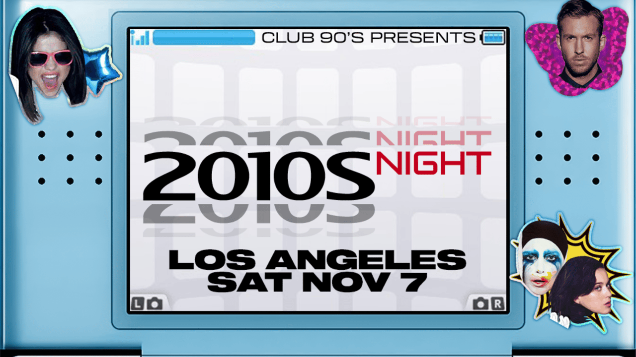 Club 90s Presents 2010s Night (18+)