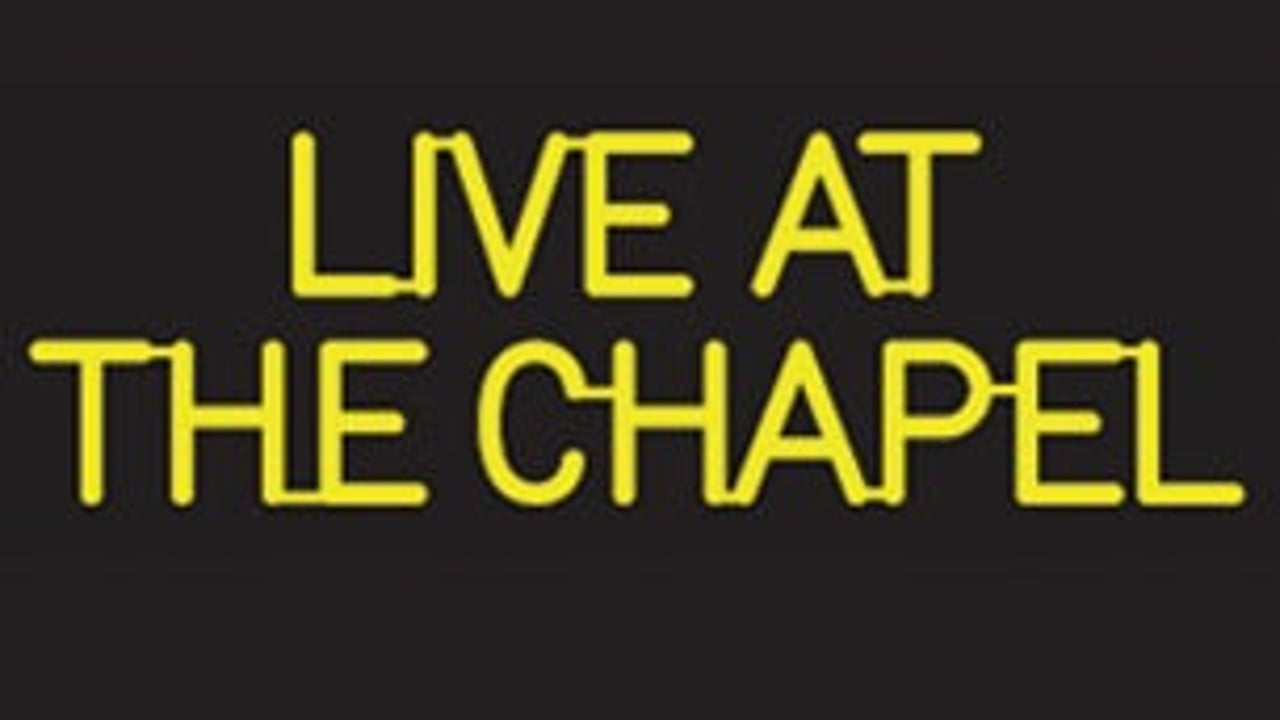 Live At the Chapel