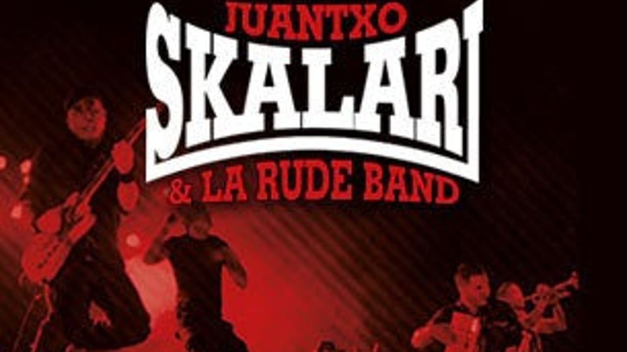 Juantxo Skalari & La Rude Band