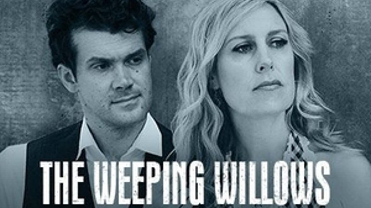 The Weeping Willows