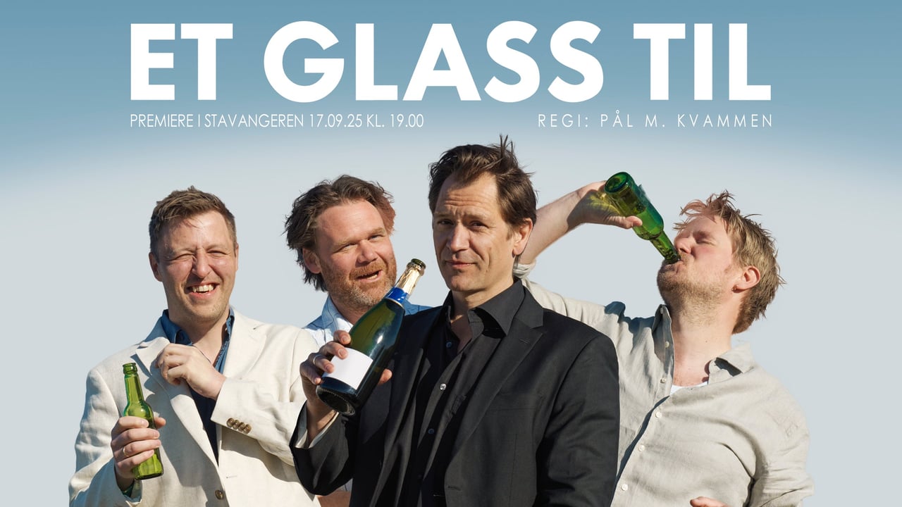 Et glass til   EKSTRAFORESTILLING