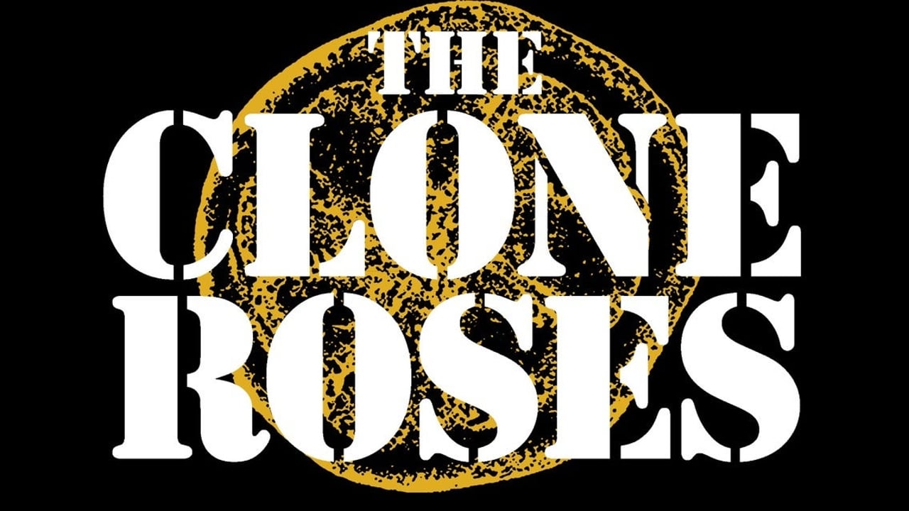 The Clone Roses