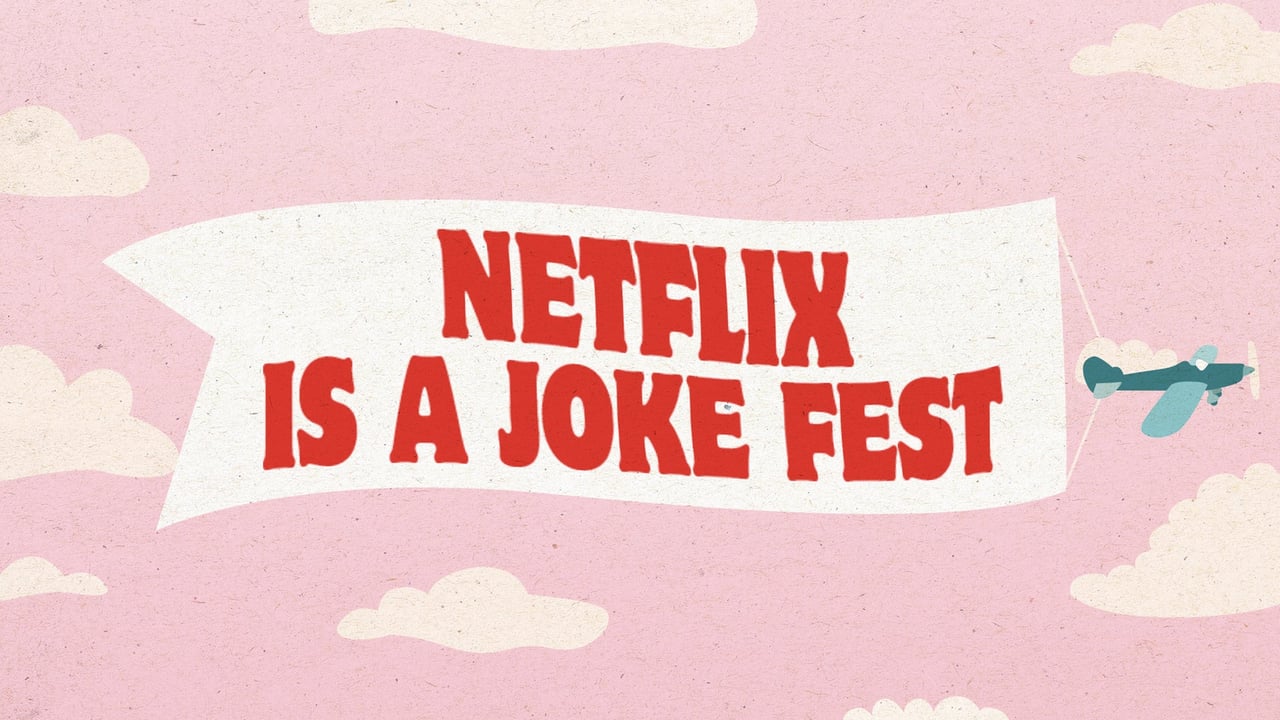 Netflix Is A Joke Fest