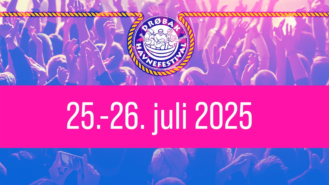 Early birds Drøbak Havnefestival 2026 | UTSOLGT
