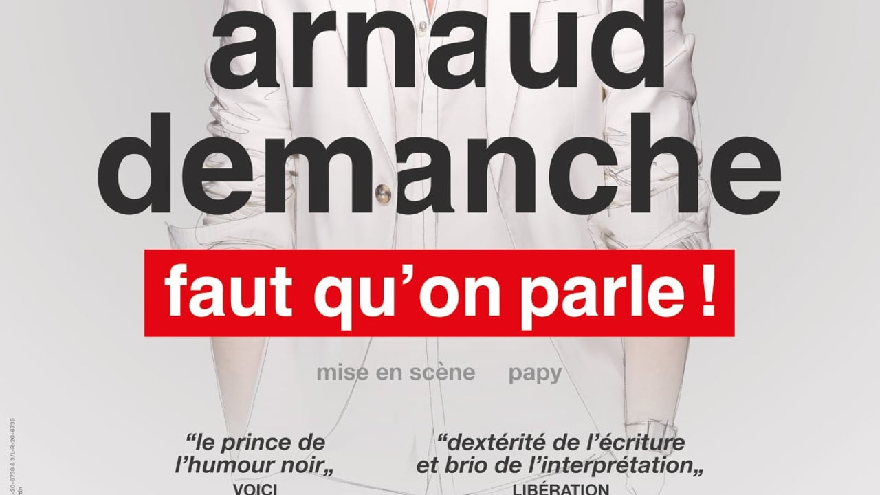 ARNAUD DEMANCHE - ARNAUD DEMANCHE - NOUVEAU SPECTACLE