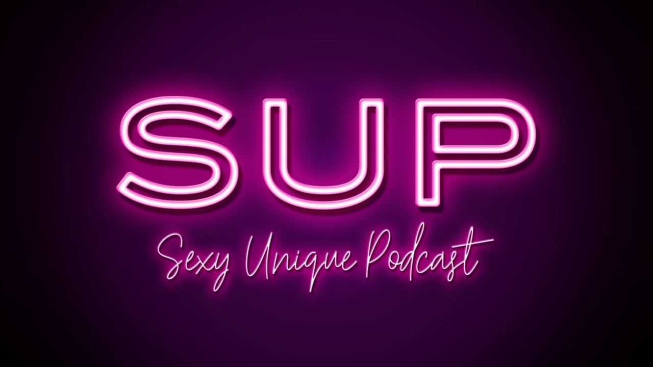 Sexy Unique Podcast
