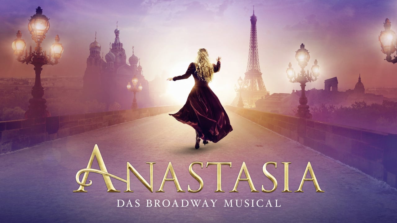 ANASTASIA - DAS BROADWAY MUSICAL