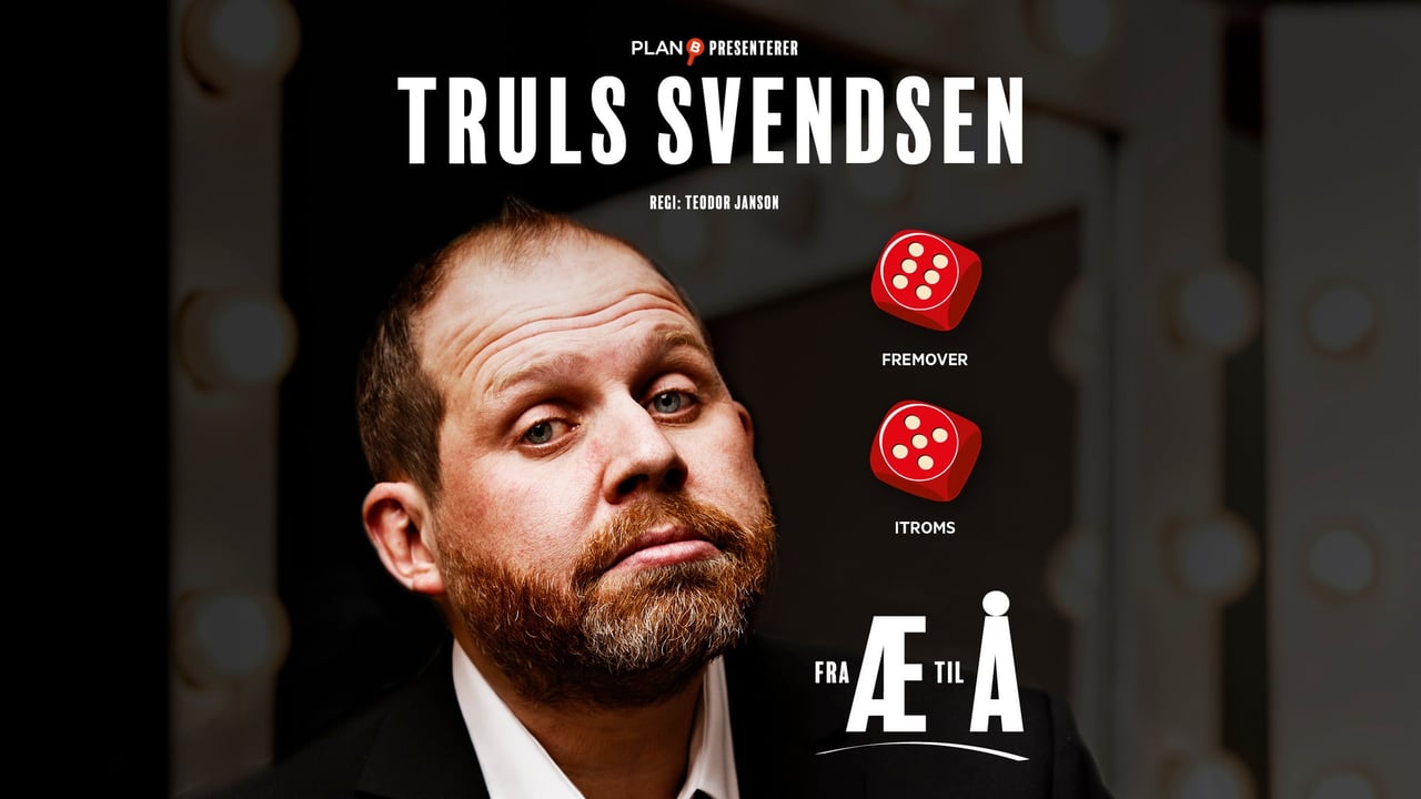 Truls Svendsen – Fra Æ til Å