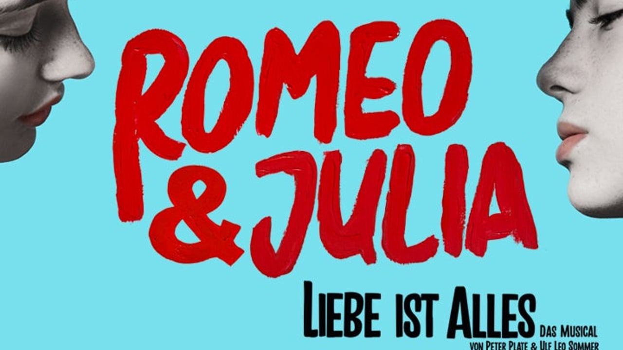 ROMEO & JULIA – Liebe ist alles