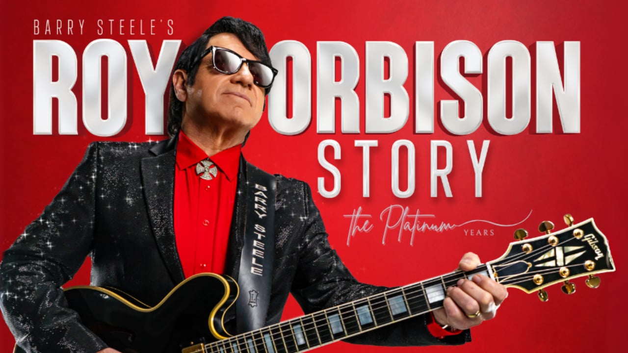 Barry Steele's Roy Orbison Story - The Platinum Tour