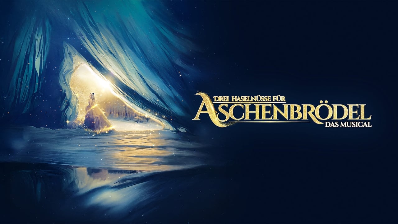Drei Haselnüsse für Aschenbrödel - Das Musical