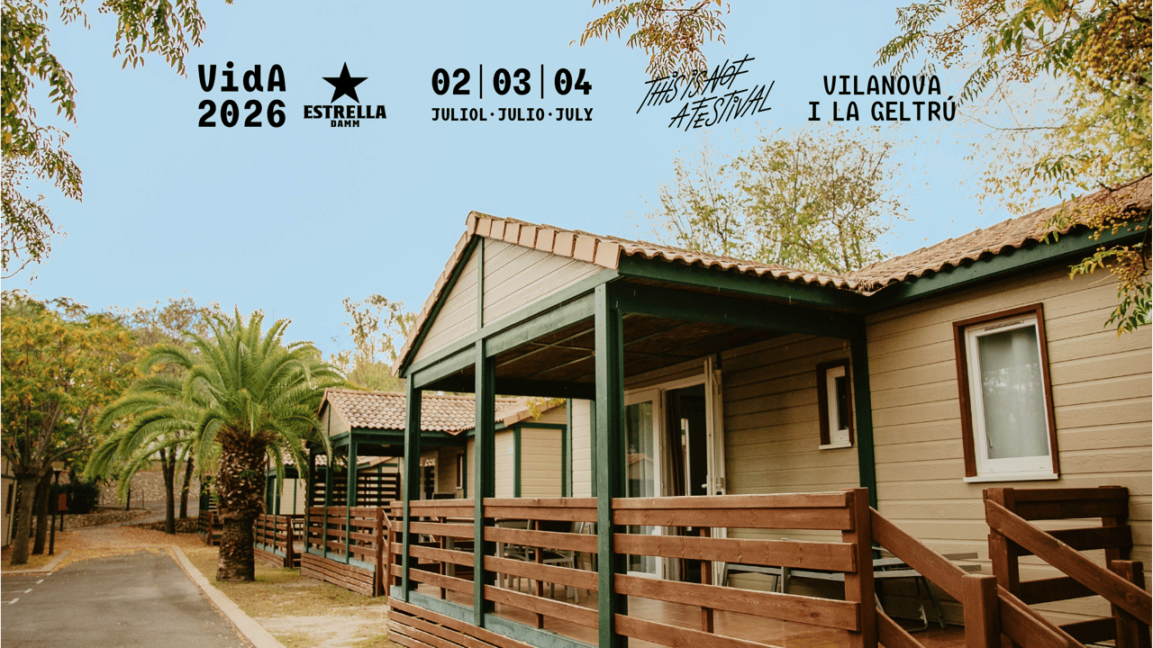 Vida Festival 2026 - Alojamiento Camping Vilanova Park