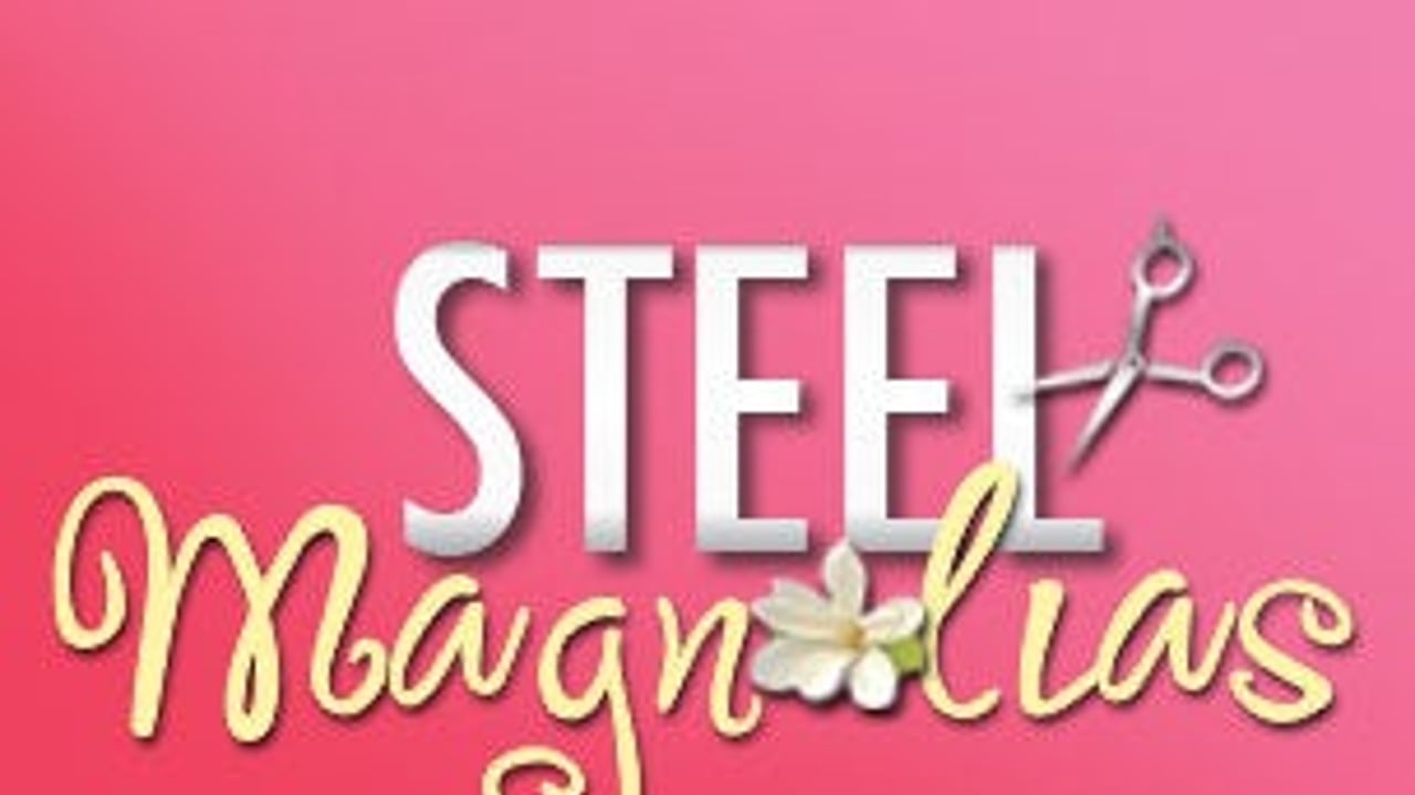 Steel Magnolias