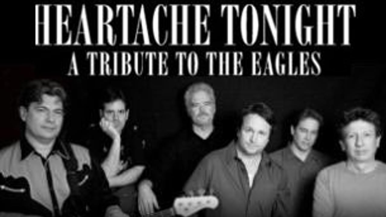 Heartache Tonight - Eagles Tribute Band